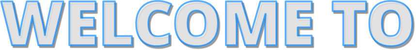 WELCOME TO